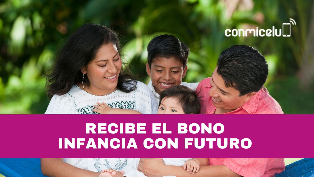 C Mo Recibir El Bono Infancia Con Futuro Conmicelu