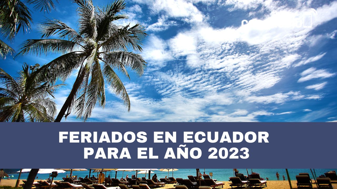 Calendario de feriados en Ecuador 2023 Conmicelu